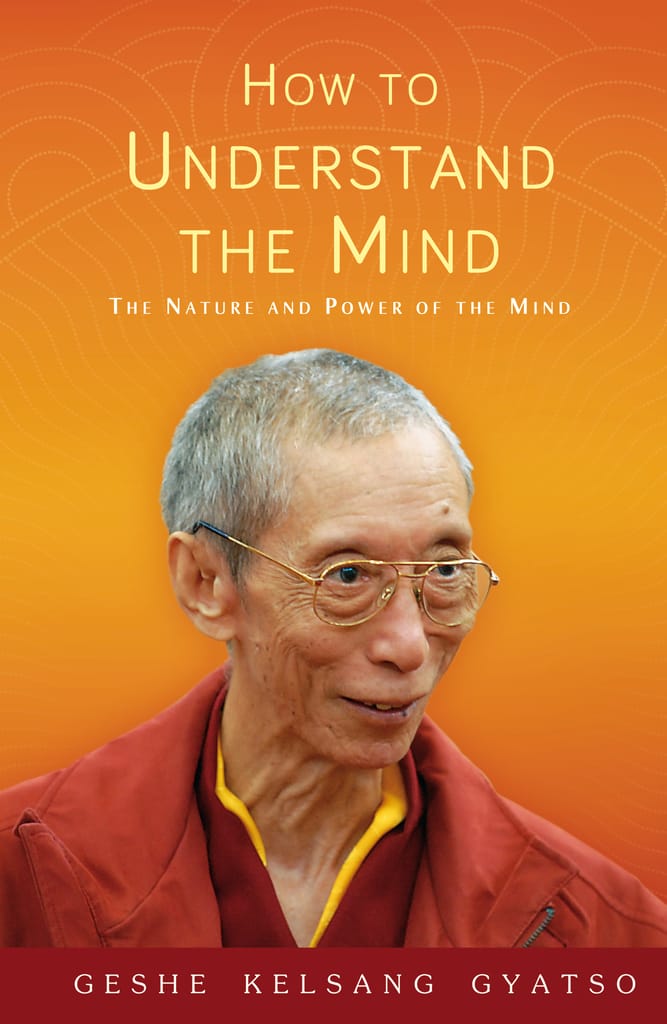 How to Understand the Mind - Kadampa Buddhism