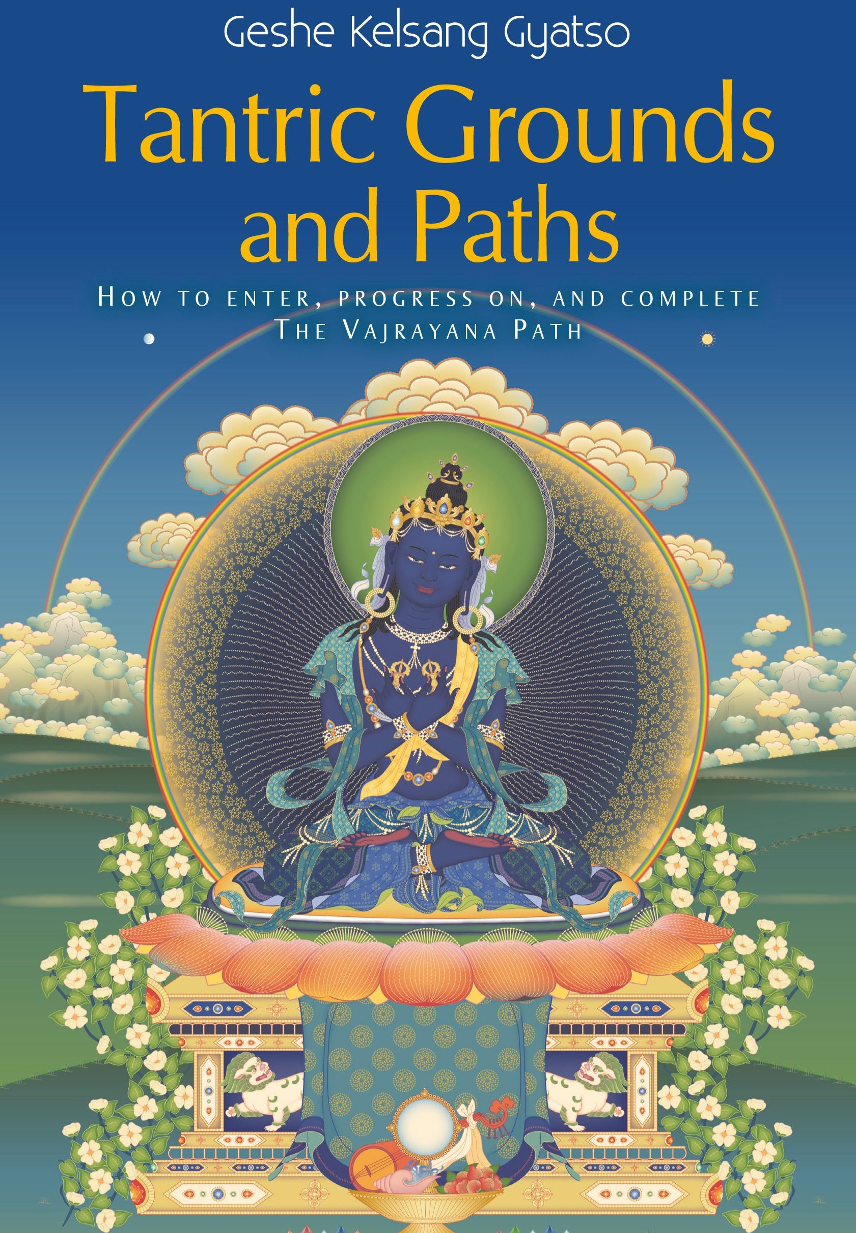 Tantric Grounds And Paths Kadampa Buddhism - 