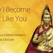 Special Weekend Course with Gen-la Dekyong – May I Become Just Like You