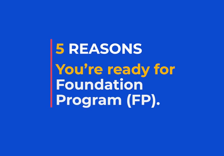 Are you ready for Foundation Program_